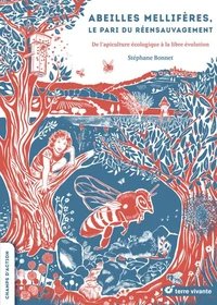 Abeilles mellifères, le pari du réensauvagement