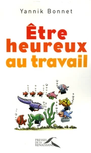 Etre heureux au travail