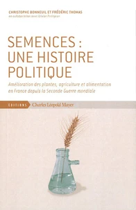 Semences : une histoire politique