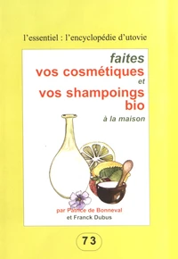 Faites vos cosmétiques et vos shampoings bio à la maison