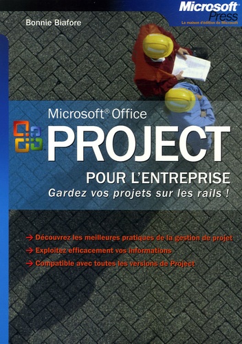 Bonnie Biafore et Georges-Louis Kocher - Microsoft Project pour l'entreprise.