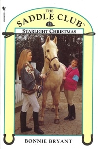 Bonnie Bryant-Hiller - Saddle Club Book 13: Starlight Christmas.