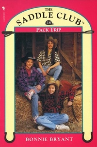Bonnie Bryant-Hiller - Saddle Club Book 18: Pack Trip.