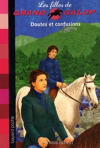 Bonnie Bryant - Les Filles de Grand Galop Tome 14 : Doutes et confusions.