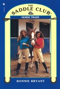 Bonnie Bryant - Saddle Club 38: Horse Trade.