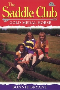 Bonnie Bryant - Saddle Club 55: Gold Medal Horse.