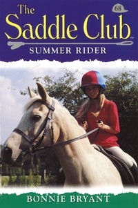 Bonnie Bryant - Saddle Club 68: Summer Rider.