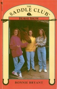 Bonnie Bryant - Saddle Club Book 8: Horse Show.