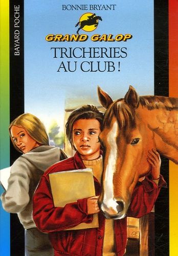 Bonnie Bryant - Tricheries au club !.