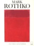 Bonnie Clearwater - Mark Rothko, oeuvres sur papier.