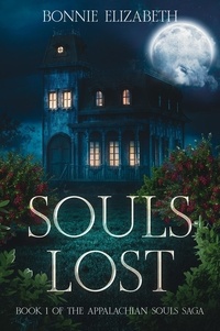  Bonnie Elizabeth - Souls Lost - Appalachian Souls, #1.