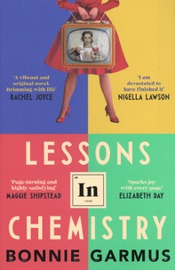 Bonnie Garmus - Lessons in Chemistry.