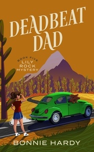  Bonnie Hardy - Deadbeat Dad - Lily Rock Mystery, #5.