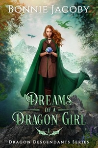  Bonnie Jacoby - Dreams of a Dragon Girl - Dragon Descendants Series, #1.