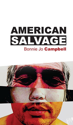 Bonnie Jo Campbell - American Salvage.