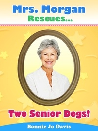  Bonnie Jo Davis - Mrs. Morgan Rescues... Two Senior Dogs! - Mrs. Morgan Rescues..., #5.