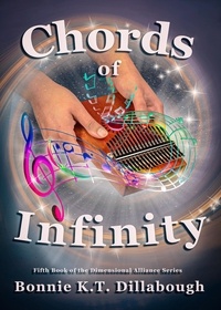  Bonnie K.T. Dillabough - Chords of Infinity - The Dimensional Alliance, #5.