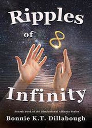  Bonnie K.T. Dillabough - Ripples of Infinity - The Dimensional Alliance 2nd edition, #4.