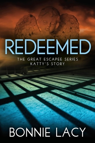  Bonnie Lacy - Redeemed - The Great Escapee Series, #5.