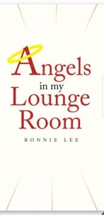  bonnie lee - Angels in my Lounge room.