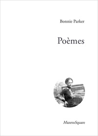 Bonnie Parker - Poèmes.