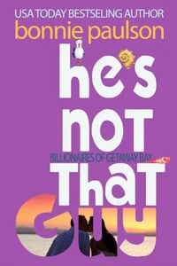 He's Not That Guy