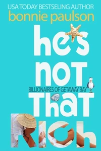 He's Not That Rich