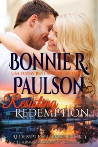  Bonnie R. Paulson - Resisting Redemption - Clearwater County, Redemption series, #3.