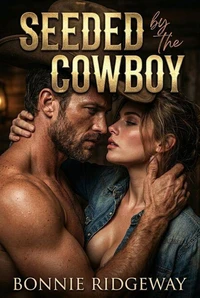 Seeded By The Cowboy