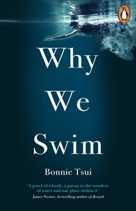 Bonnie Tsui - Why We Swim.