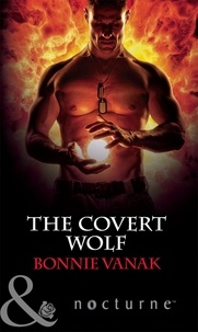 Bonnie Vanak - The Covert Wolf.