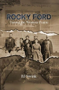 Rocky Ford:Taming the Western Prairie