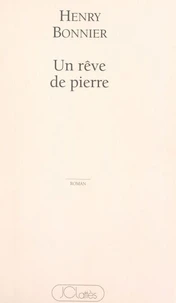 Un rêve de pierre