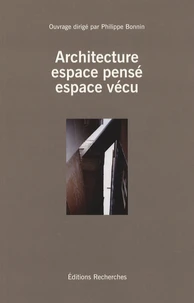 Architecture : espace pensé, espace vécu