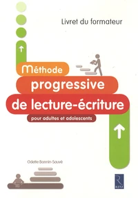 Méthode progressive de lecture-écriture pour adultes et adolescents