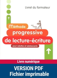 Méthode progressive de lecture-écriture pour adultes et adolescents