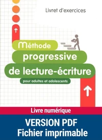 Méthode  progressive de lecture-écriture pour adultes et adolescents