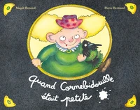 Quand Cornebidouille était petite