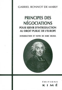 Principes Des Negociations Pour Servir D'Introduction Au Droit Public De L'Europe