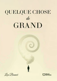 Quelque chose de grand