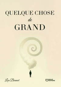 Quelque chose de grand