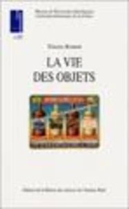 La vie des objets.