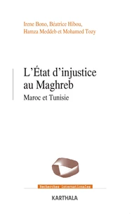 L'Etat d'injustice au Maghreb