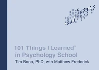 101 Things I Learned® in Psychology School