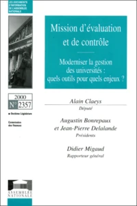Moderniser La Gestion Des Universites, Quels Outils Pour Quels Enjeux ? Mission D'Evaluation Et De Controle, Rapport D'Information