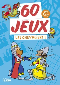 60 jeux Les chevaliers !