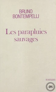 Les Parapluies sauvages