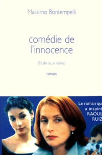 Comedie De L'Innocence. Fils De Deux Meres