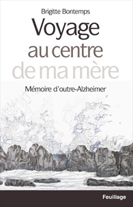 Voyage au centre de ma mère