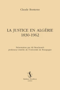 La justice en Algérie (1830-1962)